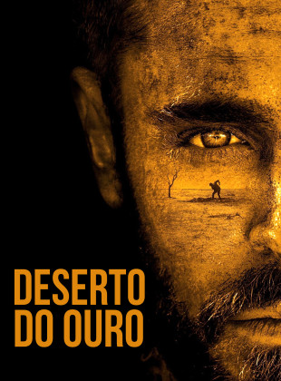 Tudo sobre Deserto de Ouro (2022): Sinopse, Trailer, Críticas e Onde Assistir