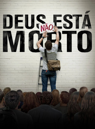 Pôster e capa do filme Deus Não Está Morto (2014) em HD e Alta Resolução