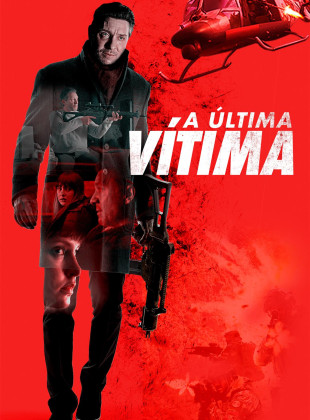 Tudo sobre A Última Vítima (2022): Sinopse, Trailer, Críticas e Onde Assistir
