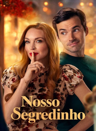 Nosso Segredinho: Lançamento na Netflix em novembro 2024 - Sinopse e Trailer