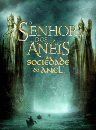 Tudo sobre O Senhor dos Anéis: A Sociedade do Anel (2001): Sinopse, Trailer, Críticas e Onde Assistir