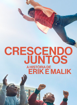 Tudo sobre Crescendo Juntos: A História de Erik e Malik (2023): Sinopse, Trailer, Críticas e Onde Assistir