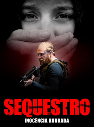 Pôster e capa do filme Sequestro - Inocência Roubada (2021) em HD e Alta Resolução