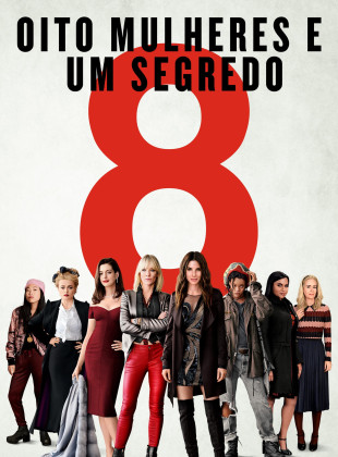 Pôsteres do filme Oito Mulheres e um Segredo (2018)
