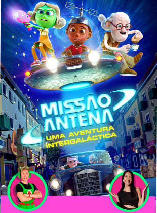 Missão Antena: Uma Aventura Intergaláctica
