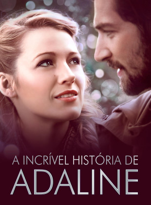Pôsteres e capas do filme A Incrível História de Adaline (2015) em HD e Alta Resolução