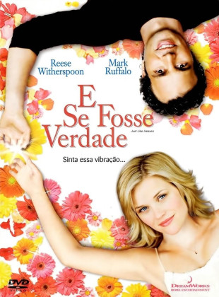 Tudo sobre E Se Fosse Verdade (2005): Sinopse, Trailer, Críticas e Onde Assistir