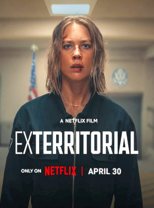 Exterritorial: Lançamento na Netflix em abril 2025 - Sinopse e Trailer
