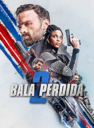 Pôster e capa do filme Bala Perdida 2 (2022) em HD e Alta Resolução