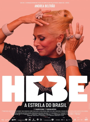 Tudo sobre Hebe: A estrela do Brasil (2019): Sinopse, Trailer, Críticas e Onde Assistir