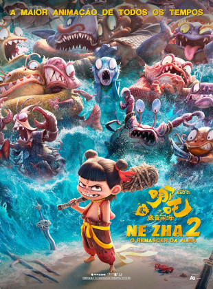 Ne Zha 2 - O Renascer da Alma: Lançamento Cinema em setembro 2025 - Sinopse e Trailer