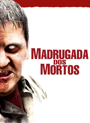 Pôsteres e capas do filme Madrugada dos Mortos (2004) em HD e Alta Resolução