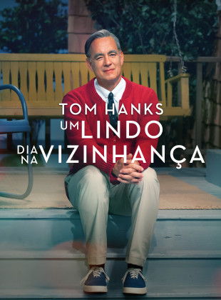 Tudo sobre Um Lindo Dia na Vizinhança (2019): Sinopse, Trailer, Críticas e Onde Assistir