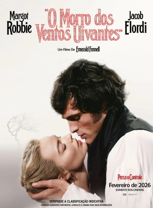 Tudo sobre O Morro dos Ventos Uivantes (2026): Sinopse, Trailer, Críticas e Onde Assistir