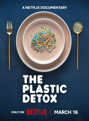 Detox de Plástico: Lançamento na Netflix em março 2026 - Sinopse e Trailer