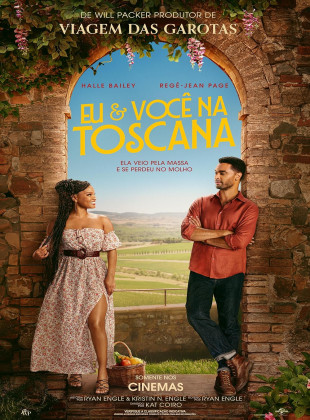 Eu & Você na Toscana: Estreia no Cinema em breve - Data, Sinopse e Trailer