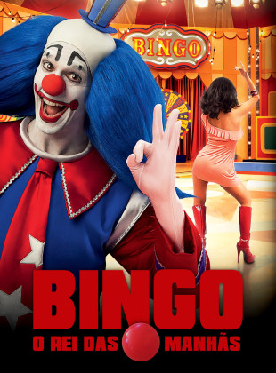 Pôsteres e capas do filme Bingo: O Rei das Manhãs (2017) em HD e Alta Resolução