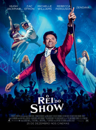 Pôster e capa do filme O Rei do Show (2017) em HD e Alta Resolução