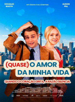 Tudo sobre (Quase) O Amor Da Minha Vida (2024): Sinopse, Trailer, Críticas e Onde Assistir