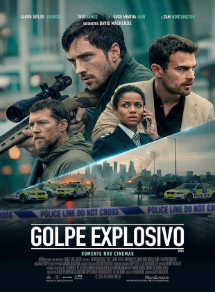 Tudo sobre Golpe Explosivo (2025): Sinopse, Trailer, Críticas e Onde Assistir