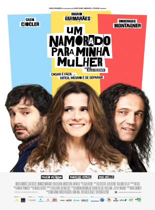 Tudo sobre Um Namorado para Minha Mulher (2016): Sinopse, Trailer, Críticas e Onde Assistir