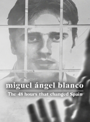Tudo sobre Miguel Ángel Blanco: As 48 Horas que Mudaram a Espanha (2026): Sinopse, Trailer, Críticas e Onde Assistir
