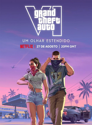 Tudo sobre Grand Theft Auto VI: Um Olhar Estendido (2026): Sinopse, Trailer, Críticas e Onde Assistir