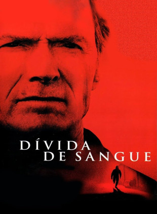 Tudo sobre Dívida de Sangue (2002): Sinopse, Trailer, Críticas e Onde Assistir