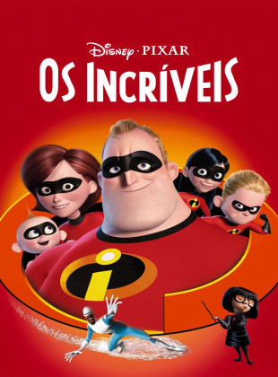 Pôsteres e capas do filme Os Incríveis (2004) em HD e Alta Resolução