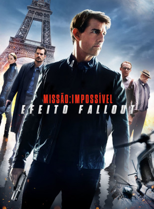 Pôsteres do filme Missão: Impossível - Efeito Fallout (2018)