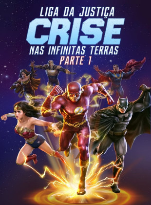 Pôster e capa do filme Liga da Justiça: Crise nas Infinitas Terras - Parte Um (2024) em HD e Alta Resolução