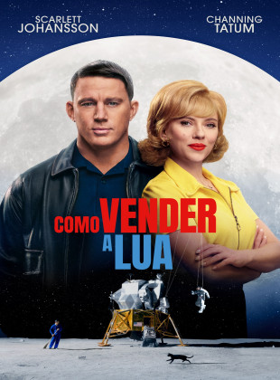 Como Vender a Lua: Estreia no Cinema em julho 2024 - Sinopse e Trailer