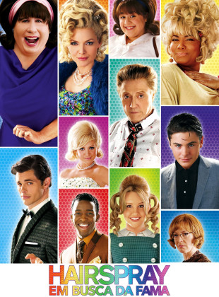 Tudo sobre Hairspray: Em Busca da Fama (2007): Sinopse, Trailer, Críticas e Onde Assistir