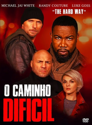 Tudo sobre O Caminho Difícil (2019): Sinopse, Trailer, Críticas e Onde Assistir