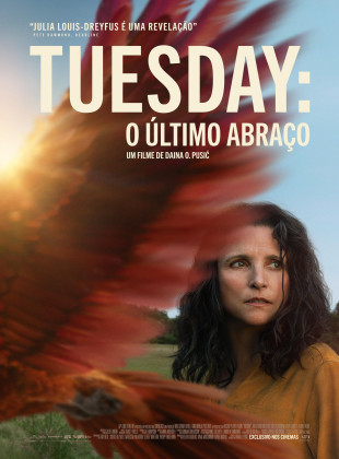 Tuesday - O Último Abraço: Estreia no Cinema em agosto 2024 - Sinopse e Trailer
