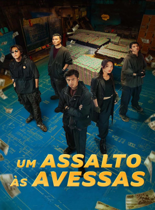 Um Assalto às Avessas: Lançamento na Netflix em agosto 2024 - Sinopse e Trailer