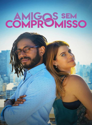 Amigos Sem Compromisso: Lançamento na Netflix em junho 2025 - Sinopse e Trailer