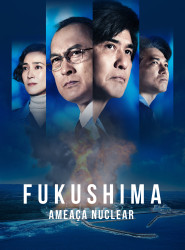 Fukushima: Ameaça Nuclear 2020