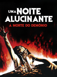 Uma Noite Alucinante: A Morte do Demônio 1981
