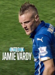 Untold Reino Unido: Jamie Vardy 2026